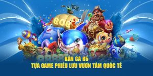 Bắn cá H5 FB68 - Sự kết hợp tuyệt vời của game giải trí