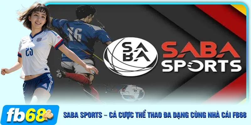Sảnh Saba Sports fb68 - Trải nghiệm game thể thao đỉnh cao